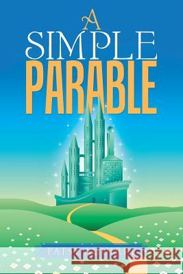 A Simple Parable Patsy Aguirre 9781512774757 WestBow Press - książka