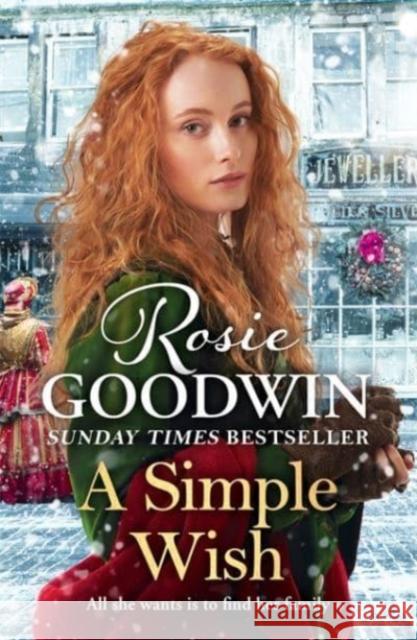 A Simple Wish: A heartwarming and uplifiting saga from bestselling author Rosie Goodwin Rosie Goodwin 9781838773533 Zaffre - książka