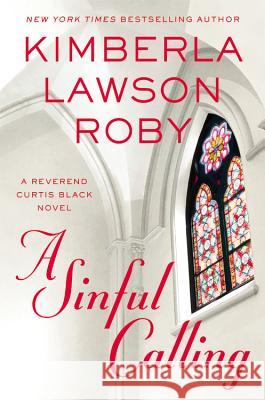 A Sinful Calling Kimberla Lawson Roby 9781455559596 Grand Central Publishing - książka