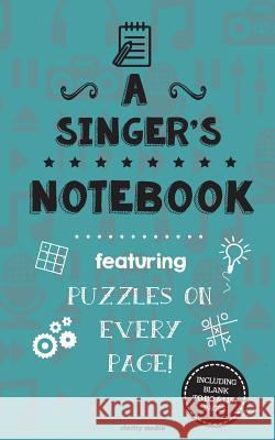 A Singer's Notebook: Featuring 100 puzzles Media, Clarity 9781517598594 Createspace - książka