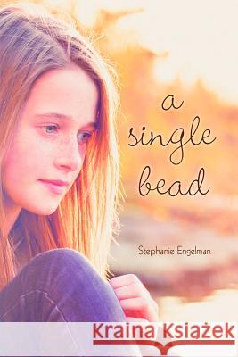 A Single Bead Stephanie Engelman Stephanie Engleman 9780819890542 Pauline Books & Media - książka