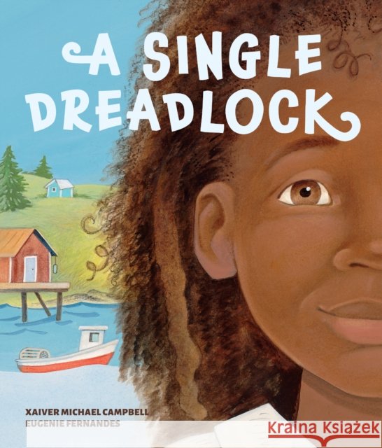 A Single Dreadlock Xaiver Michael Campbell 9781773069388 Groundwood Books - książka