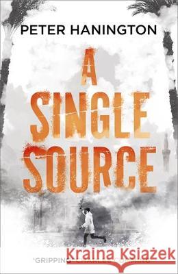 A Single Source Peter Hanington 9781473625457 John Murray Press - książka