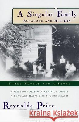 A Singular Family: Rosacoke and Her Kin Price, Reynolds 9780684851884 Scribner Book Company - książka