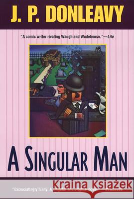 A Singular Man Donleavy, J. P. 9780871132659 Atlantic Monthly Press - książka