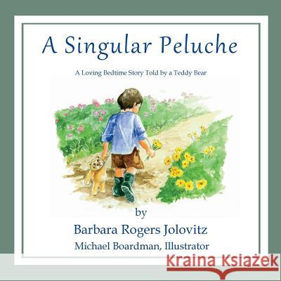 A Singular Peluche Barbara Jolovitz 9780945980711 North Country Press - książka