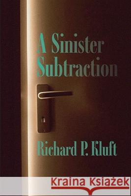 A Sinister Subtraction Richard P. Kluft 9781949093278 Ipbooks - książka