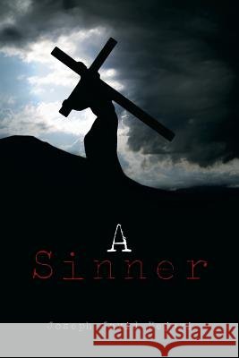 A Sinner Joseph Javid Hejazi 9781796015737 Xlibris Us - książka