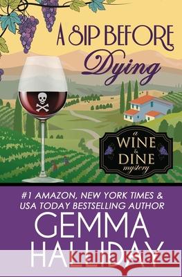 A Sip Before Dying Gemma Halliday 9781090969897 Independently Published - książka