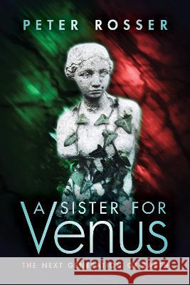 A Sister for Venus Peter Rosser 9781915338785 UK Book Publishing - książka