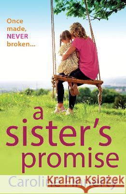 A Sister\'s Promise Caroline Finnerty 9781801625449 Boldwood Books Ltd - książka