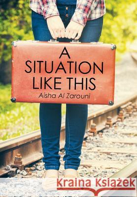 A Situation Like This Aisha A 9781499094176 Xlibris Corporation - książka