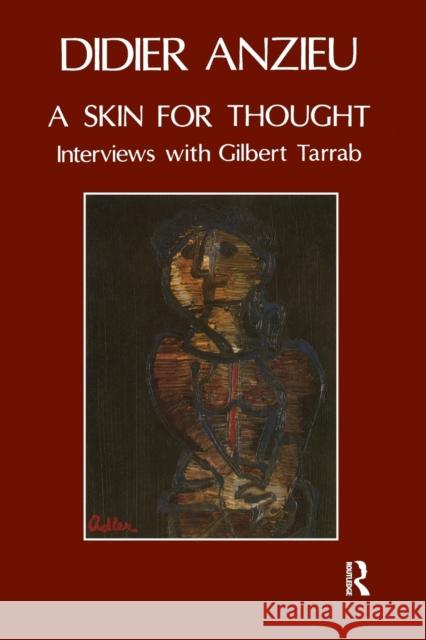 A Skin for Thought: Interviews with Gilbert Tarrab on Psychology and Psychoanalysis Anzieu, Didier 9780946439867 Karnac Books - książka