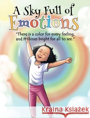 A Sky Full of Emotions: There is a color for every feeling, and it shines bright for all to see Crocker, Skylar 9781087969770 Skylar Crocker - książka