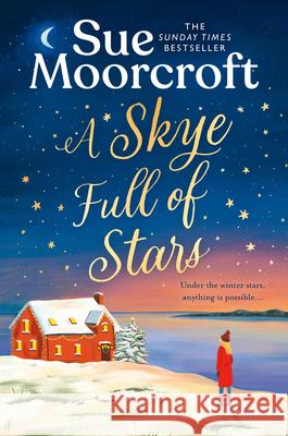 A Skye Full of Stars Sue Moorcroft 9780008636845 HarperCollins Publishers - książka