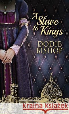 A Slave To Kings Dodie Bishop   9784824148933 Next Chapter - książka