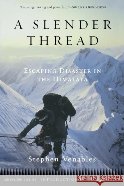 A Slender Thread: Escaping Disaster in the Himalayas Stephen Venables Clint Willis 9781560252986 Thunder's Mouth Press - książka