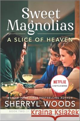 A Slice of Heaven Sherryl Woods 9780778386049 Mira Books - książka