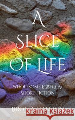 A Slice of Life Liron S Ehrensperger 9798201641504 Liron S. Ehrensperger - książka