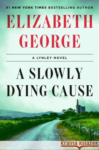 A Slowly Dying Cause: A Lynley Novel Elizabeth George 9780593493588 Viking - książka