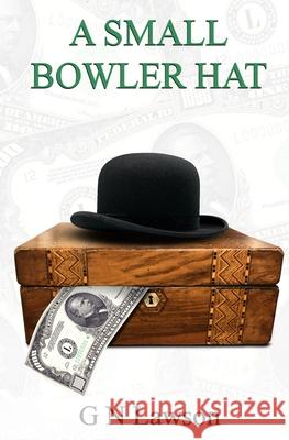 A Small Bowler Hat Gn Lawson 9781917938433 Blossom Spring Publishing - książka
