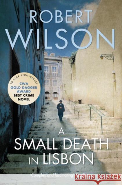 A Small Death in Lisbon Robert Wilson 9780007322152 HarperCollins Publishers - książka