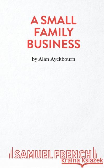 A Small Family Business Alan Ayckbourn 9780573016691  - książka