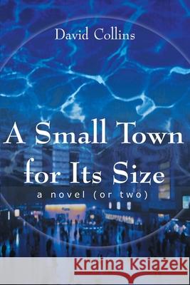 A Small Town for Its Size David B. Collins 9780595090167 Writers Club Press - książka
