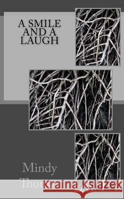 A Smile and a Laugh Mindy Thomas 9781514778456 Createspace - książka