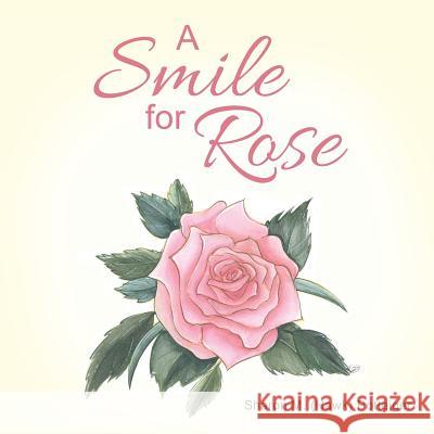 A Smile for Rose Sharon M. (Hawk 9781512797022 WestBow Press - książka