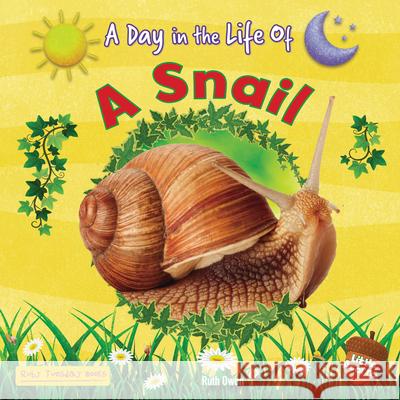 A Snail Ruth Owen 9781788565011 Ruby Tuesday Books - książka