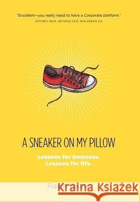 A Sneaker on My Pillow: Lessons for business. Lessons for life. Yourie, Ralph 9781770972797 FriesenPress - książka