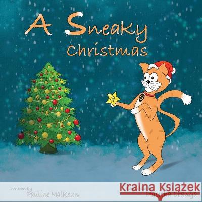 A Sneaky Christmas Pauline Malkoun 9781922641656 Sneaky Press - książka