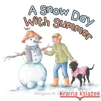 A Snow Day with Summer Margaret M. Eberl 9781728314983 Authorhouse - książka