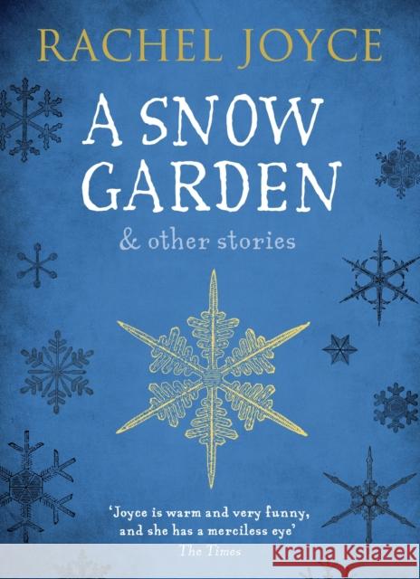A Snow Garden and Other Stories: From the bestselling author of The Unlikely Pilgrimage of Harold Fry Rachel Joyce 9781784162047 Transworld Publishers Ltd - książka