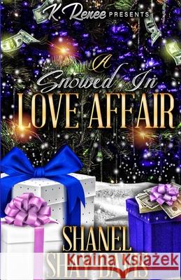 A Snowed In Love Affair Shanel                                   Shay Davis 9781716054389 Lulu.com - książka