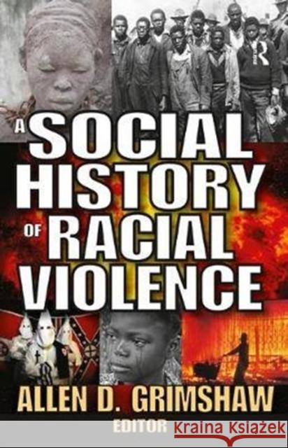 A Social History of Racial Violence Grimshaw, Allen 9781138518506 Routledge - książka