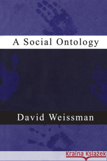 A Social Ontology David Weissman 9780300206487 Yale University Press - książka