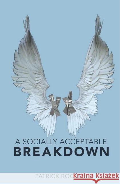 A Socially Acceptable Breakdown Roche, Patrick 9781943735983 Button Poetry - książka