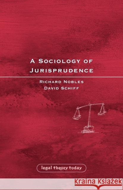 A Sociology of Jurisprudence Richard Nobles 9781841135984 Hart Publishing - książka