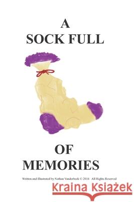 A Sock Full of Memories Vandeerbeek, Nathan 9798620303137 Independently published - książka