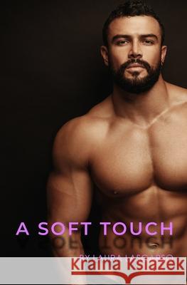 A Soft Touch Laura Lascarso 9798710712009 Independently Published - książka