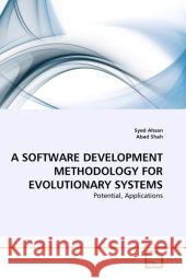 A Software Development Methodology for Evolutionary Systems Syed Ahsan Abad Shah 9783639344905 VDM Verlag - książka