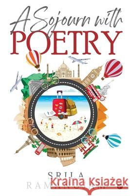 A Sojourn with Poetry Srila Ramanujam 9781648997464 Notion Press - książka