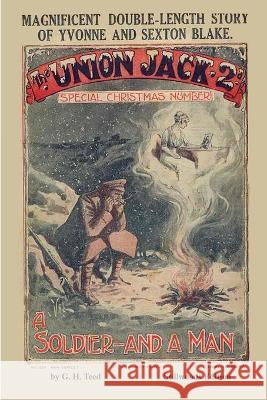 A Soldier -And a Man G H Teed 9781989788868 Stillwoods - książka