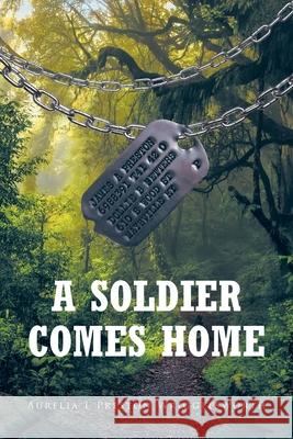 A Soldier Comes Home Aurelia L Preston Wrigglesworth 9781638603856 Fulton Books - książka