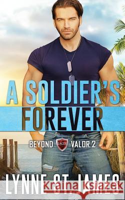 A Soldier's Forever Lynne S 9781719934169 Independently Published - książka