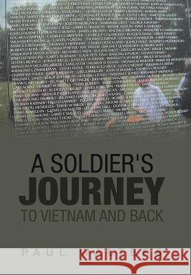 A Soldier's Journey to Vietnam and Back Paul Walters 9781982214425 Balboa Press - książka