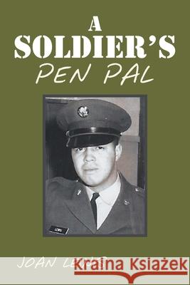 A Soldier's Pen Pal Joan Lewis 9781796093544 Xlibris Us - książka