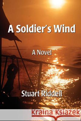 A Soldier's Wind Stuart Riddell 9781941066096 Wordrunner Press - książka
